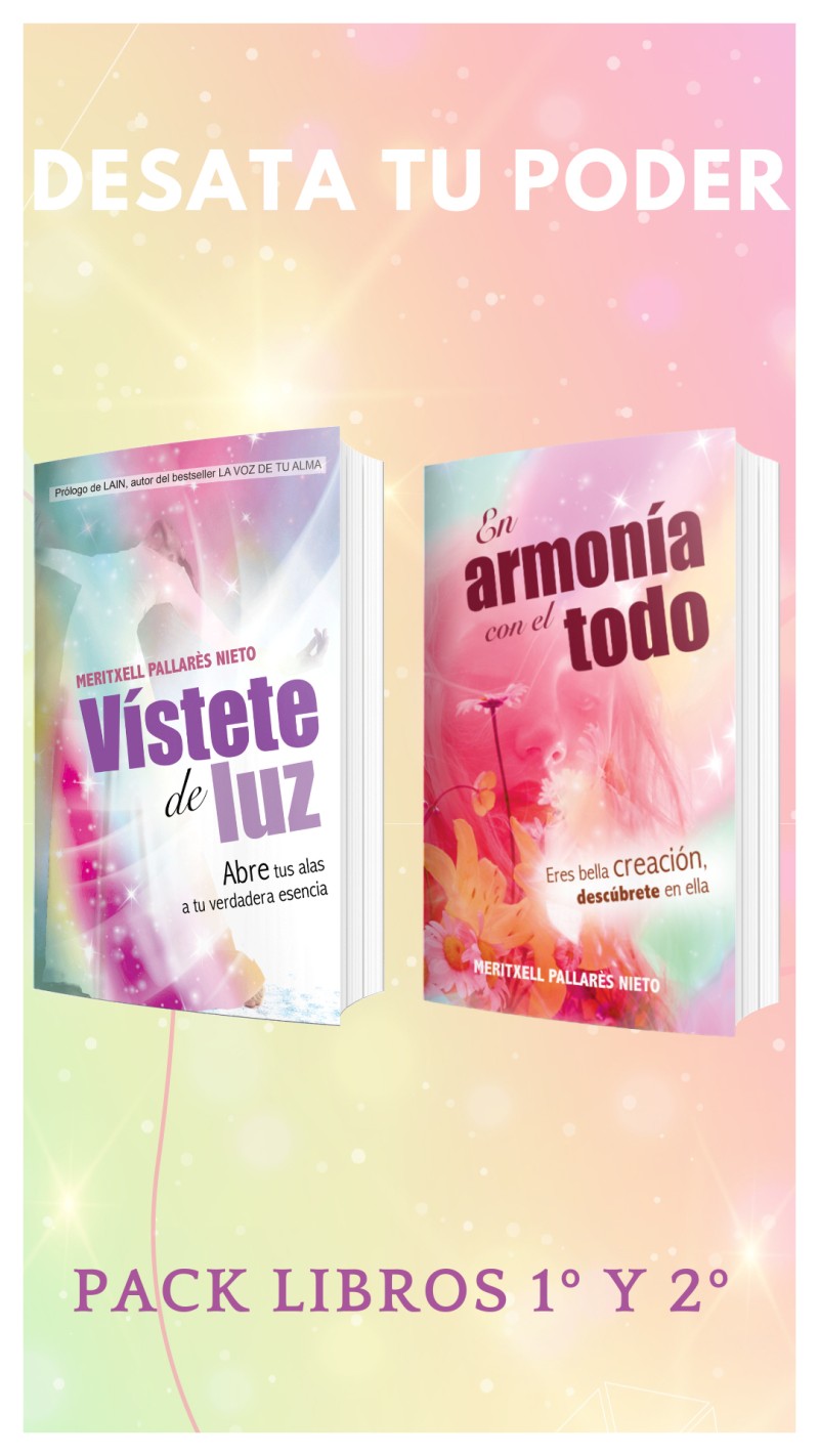 Pack libros VÍSTETE DE LUZ y EN ARMONÍA CON EL TODO